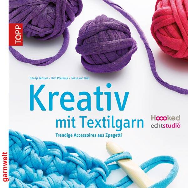 Kreativ mit Textilgarn - Topp Verlag