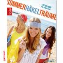 Sommerhäkelträume - Topp Verlag